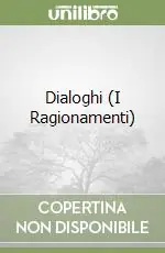 Ordina Subito Dialoghi (I Ragionamenti)