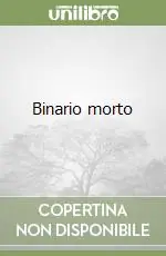Binario morto Ultimissimo Modello