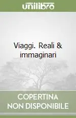 Prezzo Basso Viaggi. Reali & immaginari