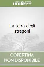 La terra degli stregoni Direttamente Dal Produttore