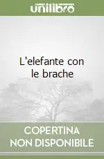 L‘elefante con le brache Prezzo Scontato