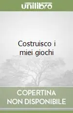 Costruisco i miei giochi Occasione Imperdibile