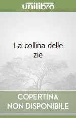 Novità La collina delle zie