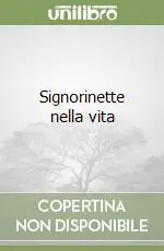 Novità Signorinette nella vita