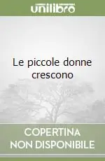 Reso Gratuito Le piccole donne crescono