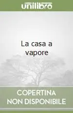 La casa a vapore Occasione