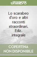 Miglior Prezzo Lo scarabeo d‘oro e altri racconti straordinari. Ediz. integrale