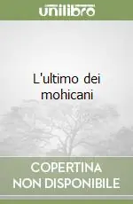Offerta L‘ultimo dei mohicani