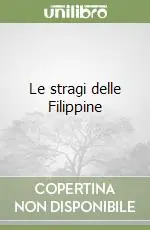 Bestseller Le stragi delle Filippine