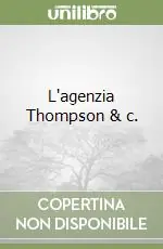 Vendita Finale L‘agenzia Thompson & c.
