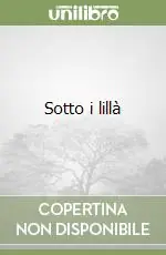 Acquista Ora Sotto i lillà