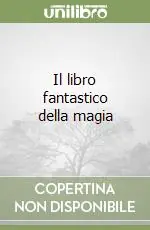 Di Tendenza Il libro fantastico della magia