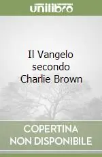 Ordina Subito Il Vangelo secondo Charlie Brown