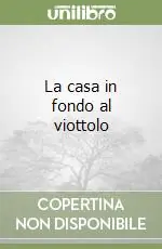 Spedizione Espresso La casa in fondo al viottolo