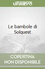 Le bambole di Solquest Professionale