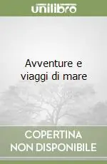 Avventure e viaggi di mare Novità