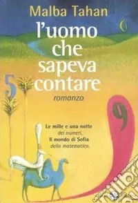 L‘uomo che sapeva contare. Una raccolta di avventure matematiche Occasione Imperdibile