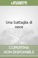 Una battaglia di neve Soddisfatti O Rimborsati