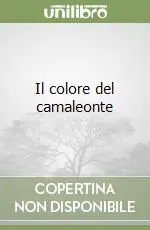 Il colore del camaleonte Ultime Pezzi