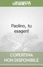 Sconto Paolino, tu esageri!