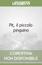 Pit, il piccolo pinguino Ordina Subito