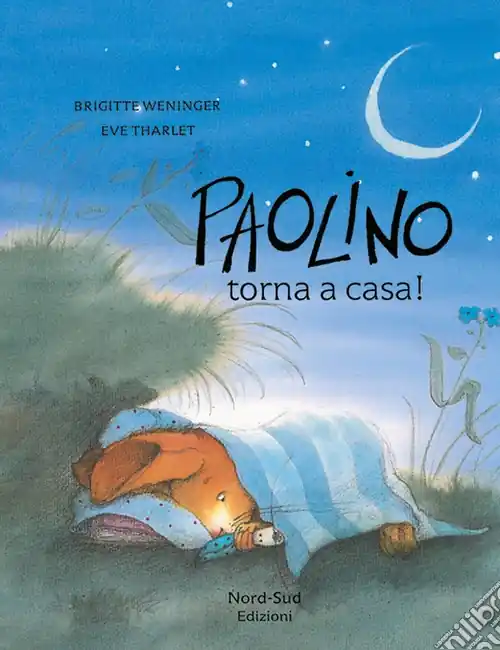 Paolino, torna a casa! Ediz. a colori Offerta Limitata