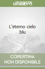 Offerta Limitata L‘Eterno cielo blu