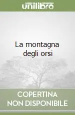 Compra Oggi Stesso La montagna degli orsi