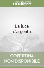 La luce d‘argento Prezzo Di Fabbrica