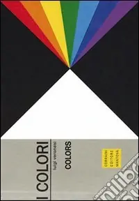 I colori. Ediz. multilingue Sconto