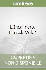 L‘Incal nero. L‘Incal. Vol. 1 Professionale