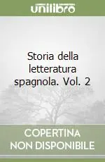 Compra Adesso Storia della letteratura spagnola. Vol. 2