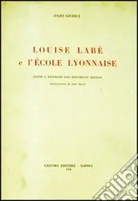 Louise Labé et l‘école lyonnaise Acquista Ora