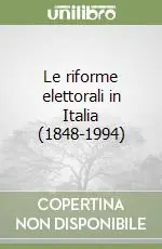 Prezzo Basso Le riforme elettorali in Italia (1848-1994)