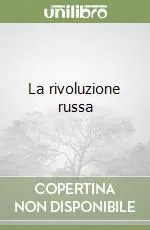 La rivoluzione russa Ultimissimo Modello