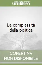 La complessità della politica Nuova Collezione