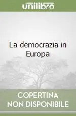 La democrazia in Europa Spedito Oggi