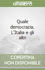 Offerta Speciale Quale democrazia. L‘Italia e gli altri