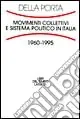 Movimenti collettivi e sistema politico in Italia (1960-1995) Promo Stagionale