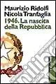 Esclusivo 1946. La nascita della Repubblica