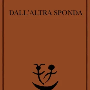 Offerta Dall‘altra sponda