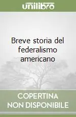 Breve storia del federalismo americano Promozione