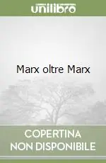 Reso Gratuito Marx oltre Marx
