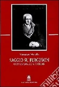 Saggio su Ferguson. Con un saggio su Millar Più Venduto