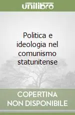 Reso Gratuito Politica e ideologia nel comunismo statunitense