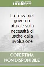 La forza del governo attuale sulla necessità di uscire dalla rivoluzione Esclusivo