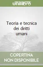 Teoria e tecnica dei diritti umani Occasione Imperdibile
