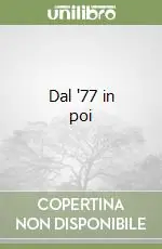 Dal ‘77 in poi Economico