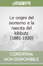 Le origini del sionismo e la nascita del kibbutz (1881-1920) Promo Stagionale
