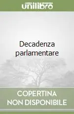 Offerta Decadenza parlamentare